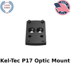 Kel-tec P17 Rmsc Optic Plate  original Creator 