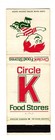 Circle K Food Stores Matchbook Matchcover - Vintage Grocery Advertising