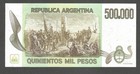 Argentina 500000 Pesos N d   1981   Au   P-309  Bnb-b362b  Soldiers With Muskets