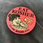 Vintage    eat Kosher    It   s The Jewish Way Pinback Hebrew Pin button     