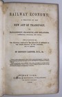 Lardner  Railway Economy  A Treatise On The New Art     1850  1st American Ed 
