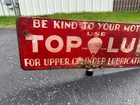 Vintage C1930s Top Lub Metal Advertising Sign Upper Cylinder Lubricant Gas Oil