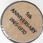1965-1970  Canon Coin Club  Canonsburg Pa  5th Anniversary  Wooden Nickel