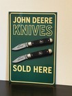 John Deere Knives Sold Here  Vintage Style Metal Sign 12 Inch