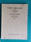 Vintage Sheet Music book The Organ A Method By Sir John Stainer James Rogers Ed 