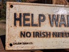Old Cast Iron Help Wanted 1915 No Irish Need Apply Sign Salem Mass Sign Company