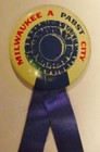 Vintage   Milwaukee A Pabst City   Blue White   Red Ribbon Pin Back Button