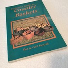 Collector s Guide To Country Baskets By Carol Raycraft And Don Raycraft
