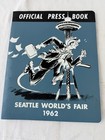 Seattle World   s Fair 1962 Official Press Book   Tickets For The Gateway Rare