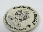 Vintage 1977 Irwin The Disco Duck Pinback Button  wanna Buy A Duck   Peter Pan