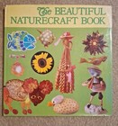 Vtg Lot Of 2 The Beautiful Nature Craft Book   Nature Made Crafts W-microwave