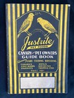 Vintage 1931 Justrite Canary And Pet Care Guide Book Bird Supply Catalog