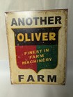  another Oliver Farm  Tin Metal Sign - Finest In Farm Machinery 12x16 Free Ship
