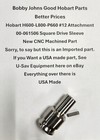 Hobart Mixer H600 L800 P660  12 Attachment 061506 Square Drive  Front  61506 New