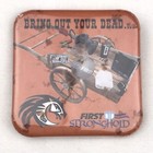 First Stronghold Pin Button Pinback Vintage Bring Out Your Dead