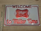Vintage 1982 Miller High Life Metal Sign Welcome To Miller Time Embossed 