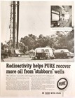 1958 Pure Gasoline And Oil Industrial Advertisement Radioactivity Wells Dwii29