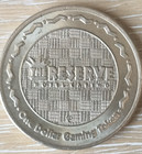 The Reserve Hotel Casino Henderson Nevada Gaming Token One Dollar Coin 1998-2001