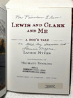 Lewis   Clark   Me A Dogs Tale Myers Michael Dooling Adventure History Signed