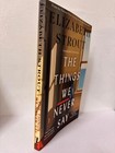 The Things We Never Say By Elizabeth Strout Paperback New Book Usa Stock