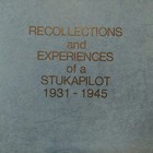 Ww2 Stuka Pilot 1931-1945 Recollections   Experiences  Pw Hozzel General Gaf