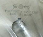 10 New Globus 5-746-630 Metal Slitting Saws 5746630 4 x 051 x1 2  220t