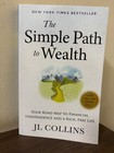 The Simple Path To Wealth By J  L  Collins Paperback New Book