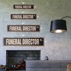 Funeral Director Vintage Street Sign Death Mortician Undertaker Burial Cremation