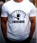 I Need Beer White T-shirt Beer Guage Beerometer Free Shipping Drinking Party