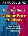 A Complete Guide To Volume Price Analysis By Anna Coulling Paperback