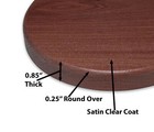 Custom Size 7 8  Santos Mahogany Round Display Base     Satin Clear  Round Over