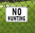  no Hunting  Warning Sign - Heavy Weight Aluminum With Easy To Read Text