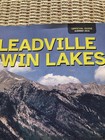 Leadville Twin Lakes Colorado Official Guide 2026