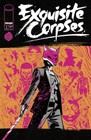 Exquisite Corpses  1   cover Select   Open  1 25  1 50  1 100  Presale 5 14 25