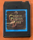 The Charlie Daniels Band A Decade Of Hits 8 Track Tape Tested serviced