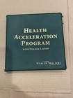Health Acceleration Program W  Deanna Latson  Wealth Masters International