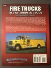 Fire Trucks Of The 1960s And 1970s  An Illustrated History By Kent Parish 2013