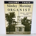 Vintage 1965 The Sunday Morning Organist Volume 3 Sheet Music Songbook 33 Songs