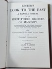 Lester s Look To The East 1927 Revised Ritual Of The First 3 Degrees Of Masonry