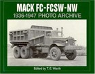 Mack Fc Fcsw Nw Trucks 1936-1947 Photo Archive     Rare B w Factory   Field Images