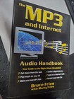 The Mp3 And Internet Audio Handbook   Your Guide To The Digital Music Revolution