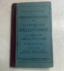 2-antique 1908 The Elementary Spelling Book Noah Webster American Book Company