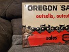 Oregon Chainsaw Advertising Sign  Early Heavy Metal Not Tin Tacker  