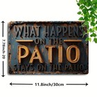 1pc Vintage Metal Patio Sign-  patio Saying  rustic Wall Art  11 8 Inches X 30cm