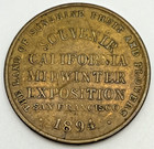 1894 California Midwinter Exposition So-called Dollar Hk-245a R-5 Scarce Brass