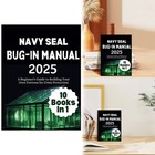 Navy Seal Bug-in Manual 2025  A Beginner s Guide To Building Your Own Fortress
