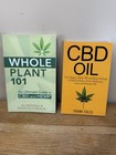Two Book Bundle - Cbd Oil By Frank Coles And Whole Plant 101 By Woodall