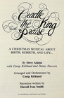 Vtg Cradle The King With Praise Steve Adams Satb Choir Sheet Music Book 1984