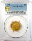 1878 Three Dollar Indian Gold Coin  3 - Certified Pcgs Vf35 - Rare  3 Type 