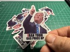 Trump    iran Your Gas Price Up    Stickers -10pc- Decals Car Gas Station Pump